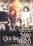 A MAO QUE BALANCA O BERCO