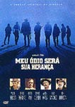 MEU ODIO SERA SUA HERANCA