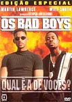 OS BAD BOYS I
