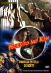 HOKUTO NO KEN-PUNHOS DA ESTRELA DO NORTE