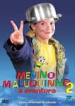 MENINO MALUQUINHO 2-A AVENTURA
