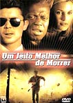 UM JEITO MELHOR DE MORRER