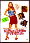 DIGA QUE NAO E VERDADE