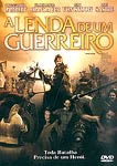 A LENDA DE UM GUERREIRO