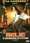 RELIC - A GUERREIRA DO FUTURO