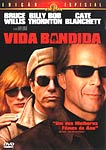 VIDA BANDIDA