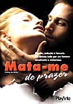 MATA-ME DE PRAZER
