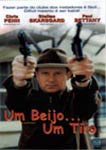UM BEIJO... UM TIRO