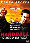 HARDBALL - O JOGO DA VIDA
