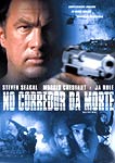 NO CORREDOR DA MORTE    SEAGAL