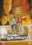 O HOMEM QUE COPIAVA