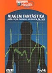 VIAGEM FANTASTICA PELO CORPO HUMANO