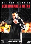 DETERMINADO A MATAR