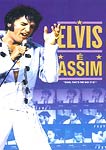 ELVIS E ASSIM