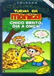 TURMA DA MONICA-CHICO BENTO OIA ONCA