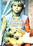 VIDAS CRUZADAS