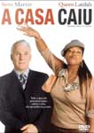 A CASA CAIU