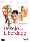 DESEJO DE LIBERDADE