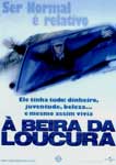 A BEIRA DA LOUCURA