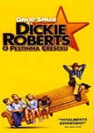 DICKIE ROBERTS O PESTINHA CRESCEU