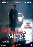 A SOMBRA DO MEDO