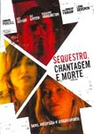 SEQUESTRO, CHANTAGEM E MORTE