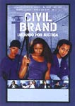 CIVIL BRAND - LUTANDO POR JUSTICA