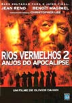RIOS VERMELHOS 2-ANJOS DO APOCALIPSE