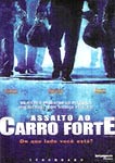 ASSALTO AO CARRO FORTE