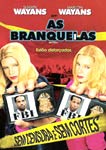 AS BRANQUELAS