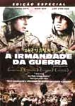 A IRMANDADE DA GUERRA