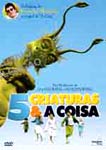 5 CRIATURAS e A COISA