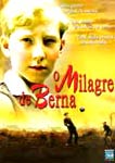 O MILAGRE DE BERNA