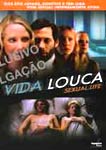 VIDA LOUCA-SEXUAL LIFE
