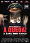 A QUEDA! AS ULTIMAS HORAS DE HITLER