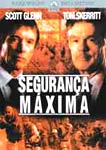 SEGURANCA MAXIMA