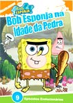 BOB ESPONJA NA IDADE DA PEDRA