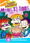 RUGRATS CRESCIDOS EM MEUS 13 ANOS