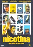 NICOTINA-UMA NOITE DE PURO CAOS