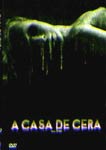 A CASA DE CERA
