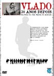 VLADO - 30 ANOS DEPOIS