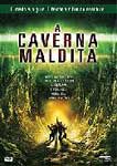 A CAVERNA MALDITA