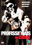 PROFISSIONAIS DO CRIME