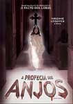 A PROFECIA DOS ANJOS