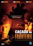 CACADA NA FRONTEIRA