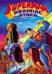 SUPERMAN-BRIANIAC ATACA