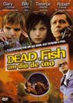 DEAD FISH UM DIA DE CAO