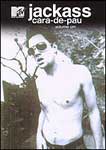 JACKASS-CARA-DE-PAU-VOLUME 1  EPIDODIOS
