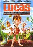 LUCAS-UM INTRUSO NO FORMIGUEIRO