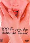 100 ESCOVADAS ANTES DE DORMIR